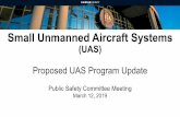 Small Unmanned Aircraft Systems - Fairfax County · 2019-03-08 · Small Unmanned Aircraft Systems (UAS) Proposed UAS Program Update Public Safety Committee Meeting ... (Twitter,