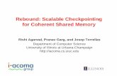 Rebound: Scalable Checkpointing for Coherent Shared ...iacoma.cs.uiuc.edu/iacoma-papers/PRES/present_isca11_2.pdf · • Processors synchronize and resume execution • Hardware automatically