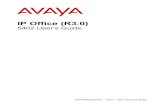 IP Office (R3.0) - Avaya · IP Office (R3.0) 5402 User’s Guide The 5402 Telephone - Page 5 40DHB0002UKFC – Issue 1 (5th February 2005) Overview of the 5402 Page 6 - Call Appearance