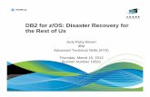 DB2 for z/OS: Disaster Recovery for the Rest of Us · recovery of an entire DB2 subsystem, it has become useful for offsite disaster recovery scenarios, as its advantages are ease