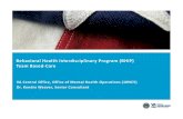 Interdisciplinary Program (BHIP) Conference...Behavioral Health Interdisciplinary Program (BHIP) Team Based‐Care VA Central Office, Office of Mental Health Operations (10NC5) Dr.