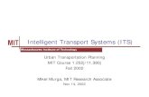 Intelligent Transport Systems (ITS)dspace.mit.edu/bitstream/handle/1721.1/91481/.../lecture-notes/Wee… · Intelligent Transport Systems (ITS) Urban Transportation Planning MIT Course