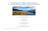 Wetland Profiles of Oregon’s Coastal Watersheds and Estuaries · Wetland Profiles of Oregon’s Coastal Watersheds and Estuaries tabular and narrative summaries and interpretations