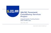 QA/QC Pavement Qatar Branch Consultancy Services Project · Qatar Branch QA/QC Pavement Consultancy Services Project Ashgahl Quality Tracking System AQTS (PEMS) App Doha, 9 Dec. 2019