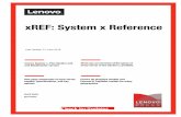 xREF: System x Reference x Reference (xREF) 20160621.pdf · xREF: System x Reference Covers System x, Flex System and and BladeCenter servers Gives you an overview of the specs of