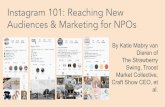 Dieren of Instagram 101: Reaching New By Katie Mabry van ... Audiences & Marketing for NPOs By Katie
