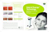 Hybrid Energy: toned and fresh. There was no Hybrid Energy ...€¦ · toned and fresh. There was no pain on application … I am very pleased with the results and will recommend