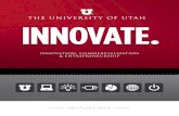 INNOVATE - University of Utah · About Innovate. “Innovate.” is a publication dedicated to celebrating and promoting innova-tion, commercialization and entrepre-neurship at the