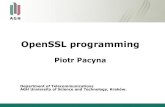 Prezentacja programu PowerPoint - kt.agh.edu.plpacyna/lectures/secure... · OpenSSL data structures (2/8) SSL structure • Main SSL structure in the SSL API, required by a server