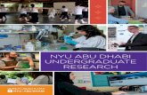 NYU ABU DHABI UNDERGRADUATE RESEARCH · Associate Vice Provost, Research Administration and Financial Planning. Research is an integral part of an NYU Abu Dhabi education and undergraduate