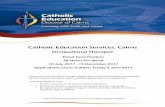 Catholic Education Services, Cairns · 2017-05-26 · Catholic Education Services, Cairns Occupational Therapist Fixed Term Position 38 Hours Per Week 10 July 2017 - 15 December 2017