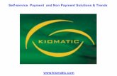 Self-service Payment and Non Payment Solutions & Trends · 1.) Self - Service Solutions Global Trends 2.) Introduction of Kiomatic activities 3.) Self - Service Multiple Business