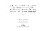 MANAGEMENT AND SUPERVISION OF JAIL INMATES WITH … · MANAGEMENT AND SUPERVISION OF JAIL INMATES WITH MENTAL DISORDERS Second Edition Martin Drapkin CRI Civic Research Institute