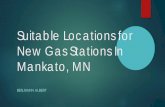 Suitable Locations for New Gas Stations In Mankato, MNsemngis.weebly.com/uploads/6/9/9/7/6997655/062018... · Reclassify data to favor ideal conditions for a new gas station. Use