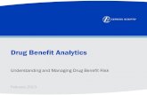 Drug Benefit Analytics - LVBCHDrug Benefit Analytics Understanding and Managing Drug Benefit Risk ... The PSG is essentially a Pharmacy Stop Loss product ... Rx1 Rx2 Rx3 Billed and