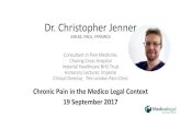 Dr. Christopher Jenner - Medicolegal Partners Limited...Dr. Christopher Jenner MB BS, FRCA, FFPMRCA Consultant in Pain Medicine, Charing Cross Hospital Imperial Healthcare NHS Trust