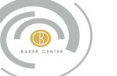 BAKER CENTER - Amazon S3€¦ · Bike Path CENTER YOUR COMMUTE Whether your everyday commute relies on train, bus, car or bike, Baker Center exceeds expectations. If Baker Center’s