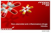 Nonsteroidal Anti inflammatory Drugs (NSAIDs)Anti inflammatory Drugs (NSAIDs) DRUG ACTING ON CNS (PHARMACOLOGY) Unit 5 (2) The clinical features of inflammation have been recognized