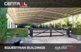 INDOOR RIDING ARENAS - Central Steel Build...Attractive and functional, Central Steel Build Equestrian Arenas will meet every one of your requirements. INDOOR RIDING ARENAS EQUESTRIAN
