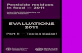 Pesticide Residues in Food — 2011: Toxicological Evaluationsinchem.org/documents/jmpr/jmpmono/v2011pr01.pdf · 2014-02-24 · Pesticide residues in food - 2011: toxicological evaluations