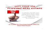 3 Proven Ways to Quit Your Job in 12 Weeks Flipping Real ...netincomerealestate.com/re/report.pdf · 3 Proven Ways to Quit Your Job in 12 Weeks Flipping Real Estate ... is the parent