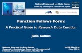 function follows form - SEA · Function Follows Form: Julia Collins National Snow and Ice Data Center Advancing knowledge of Earth’s frozen regions National Snow and Ice Data Center