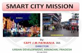 SMART CITY MISSION - ud-hp.in · smart city -definition •no universally accepted definition •means different things to different people and varies from city –city, country –
