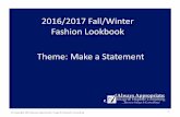 2016/2017 Fall/Winter Fashion Lookbook Theme: …alwaysappropriate.com/.../2016_2017-Fall-Winter-Lookbook.pdf36 If you’re obsessed with the new color trends, but are reluctant to