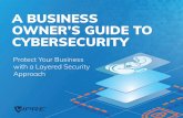 A BUSINESS OWNER’S GUIDE TO CYBERSECURITY · 3. “2017 State of Cybersecurity Among Small Businesses in North America,” Better Business Bureau, 2017. A Business Owner’s Guide