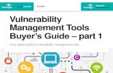Vulnerability Management Tools Buyer’s Guidecdn.ttgtmedia.com/searchSecurity/downloads/... · The business case for vulnerability management tools E-guide detailed results, although