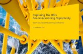 Capturing The UK’s Decommissioning Opportunity · Capturing The UK’s Decommissioning Opportunity Wells to be decommissioned 2,447 Total tonnage decommissioned (tonnes) 1,421,641