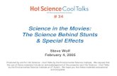 Science in the Movies: The Science Behind Stunts & …Science in the Movies: The Science Behind Stunts & Special Effects # 34 SIM Logo Steve Wolf Stunt & Special Effects Coordinator