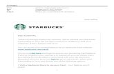 View online - JJKeegan+ · 2 • Transfer Funds – Transfer the balance you have remaining on this Starbucks Card to another Starbucks Card • Report Lost / Stolen – Report your