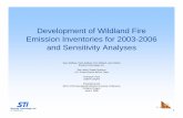 Development of Wildland Fire Emission Inventories for 2003 ... · Development of Wildland Fire Emission Inventories for 2003-2006 and Sensitivity Analyses Sean Raffuse, Dana Sullivan,