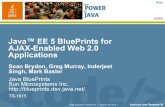 Java™ EE 5 BluePrints for AJAX-Enabled Web 2.0 Applicationswiki.ptagis.org/images/0/09/Ajax-blueprints.pdfJava™ EE 5 BluePrints for AJAX-Enabled Web 2.0 Applications Sean Brydon,
