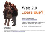 Web 2.0 ¿Para qué?travesia.mcu.es/portalnb/jspui/bitstream/10421/541/3/Jordi_Graells... · en múltiples herramientas) , Boardtracker (buscar conceptos en los foros) www. boardtracker