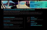 ENTREPRENEURSHIP IN PHYSICS - ACE · 2017-08-16 · NEW TO THE FIELD OF ENTREPRENEURSHIP. ALL PHD CANDIDATES SHOULD ATTEND A WORKSHOP LIKE THIS! BEFORE PARTICIPATING IN THE EXPLORE