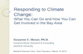 Responding to Climate Change - Stanford Earth Change Impacts... · Bay Area Electric Vehicle/Infrastructure Strategy 2. Bay Area Economic Strategy Framework Map businesses and industry