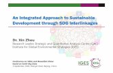 An Integrated Approach to Sustainable Development through ... Conference_SDGs_Earth Big Data.pdfAn Integrated Approach to Sustainable Development through SDG Interlinkages Dr. Xin
