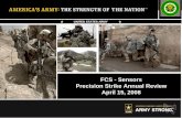 FCS - Sensors Army Modernization Strategy and Click to add ... · Click to add Briefing Title FCS - Sensors Precision Strike Annual Review April 15, 2008. Army Strong 2 AGENDA ¾Introduction