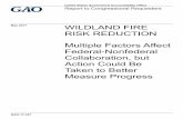 GAO-17-357, WILDLAND FIRE RISK REDUCTION: …land management agencies have placed greater emphasis on coordinating efforts with nonfederal entities to reduce the risk of fire. These