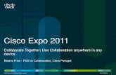 Cisco Expo 2011 · PDF file

© 2011 Cisco and/or its affiliates. All rights reserved. Cisco Confidential 1 Cisco Expo 2011 Beatriz Frias - PSS for Collaboration, Cisco Portugal