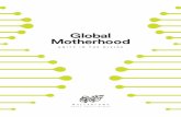 Global Motherhood - Amazon S3 · 2016-06-03 · But here’s where it gets real: sleep. Yes, it’s true - globally, pregnant women report that worry about lack of sleep is their