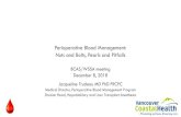 Perioperative Blood Management: Nuts and Bolts, Pearls and ... · Perioperative Blood Management: Nuts and Bolts, Pearls and Pitfalls BCAS/WSSA meeting December 8, 2018 Jacqueline