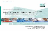 MedTech Pharma2010 Medizin Innovativ · to successful clinical testing to marketing. Complex systems demand a tight network of experts, potential users and payers in order to combine