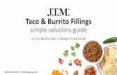 Taco & Burrito Fillings This presentation is designed to help you ... â€¢Bags can be heated from frozen