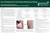 Use of Omalizumab for Cold Urticaria Refractory to Therapy Choi.pdf · Cold urticaria is a subtype of physical urticarias.It is a unique subset that can present with life-threatening