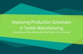 Improving Production Schedules in Textile Manufacturing ...cs2035/courses/ieor4405.S16/p25.pdfImproving Production Schedules in Textile Manufacturing Omar Abboud, Ricky Abichandani,