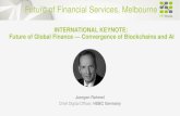 INTERNATIONAL KEYNOTE: Future of Global Finance … · 2019-06-10 · INTERNATIONAL KEYNOTE: Future of Global ... HSBC Deutschland PUBLIC. HSBC 3 Preface 03 Artificial Intelligence