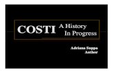 COSTI€¦ · COSTI A History IPIn P rogress Adriana Suppa Author. Established as a non-profit organization, the Italian Immigrant Aid Society worked exclusively towards ‘fitting